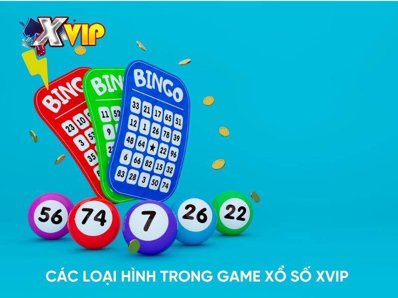 Các loại hình trong game Xổ số Xvip